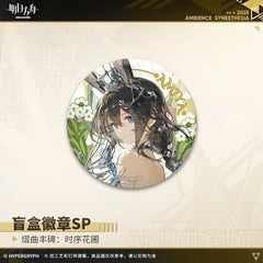 Arknights Blind box Badges - Ambience Synesthesia 2025 Blooms of Time