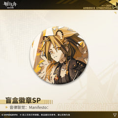 Arknights Blind box Badges - Ambience Synesthesia Manifesto